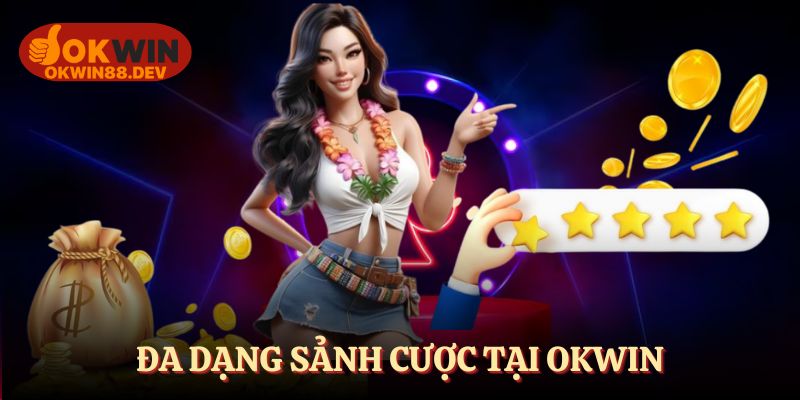 Đa dạng sảnh cược, hấp dẫn và đầy thú vị