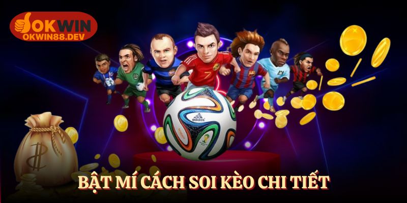 Hướng dẫn cách soi kèo tại OKWIN chi tiết 2025