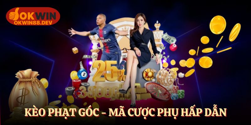 Kèo phạt góc - mã cược phụ được yêu thích nhất