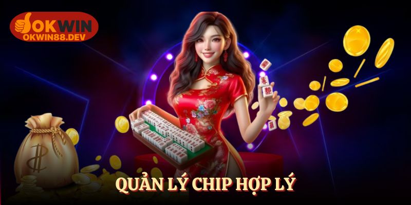 Quản lý chip hợp lý để chơi lâu dài hơn