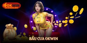 bầu cua okwin