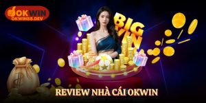 Review nhà cái okwin